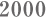 2000