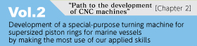 “Path to the development of CNC machines”［Chapter 2］